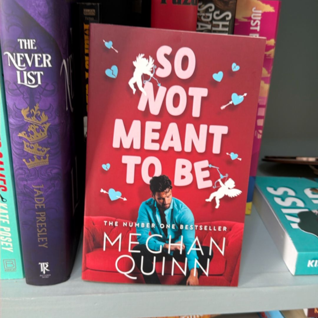 So Not Meant to Be