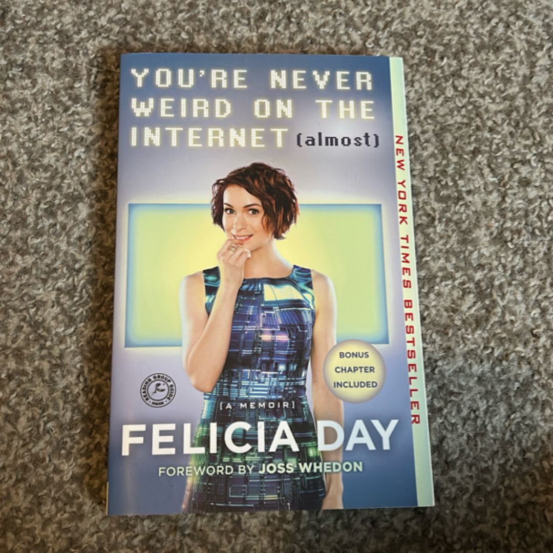 You're Never Weird on the Internet (Almost)