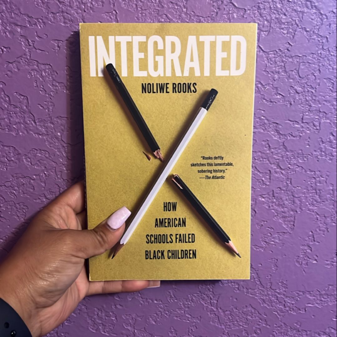 Integrated by Noliwe Rooks