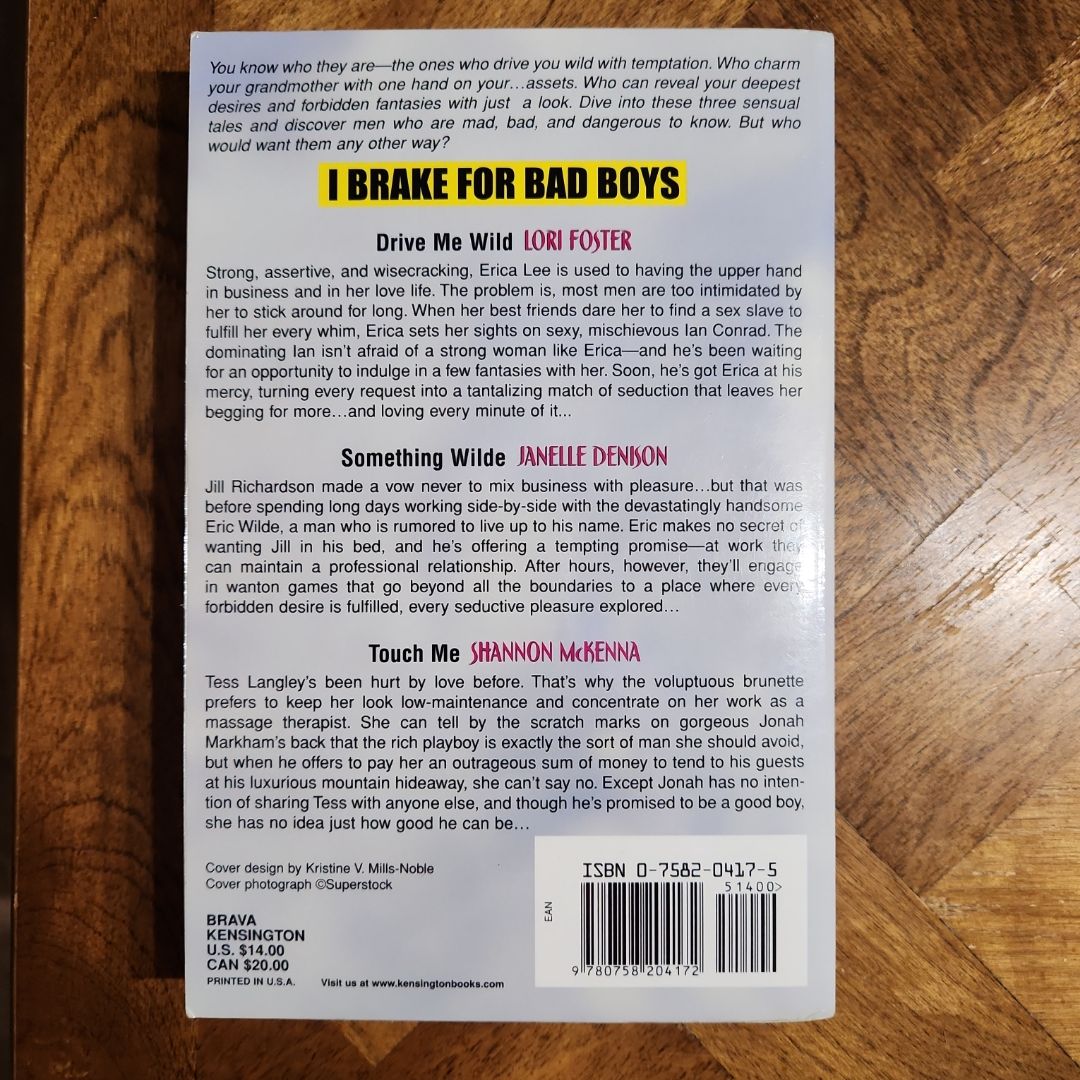 I Brake for Bad Boys