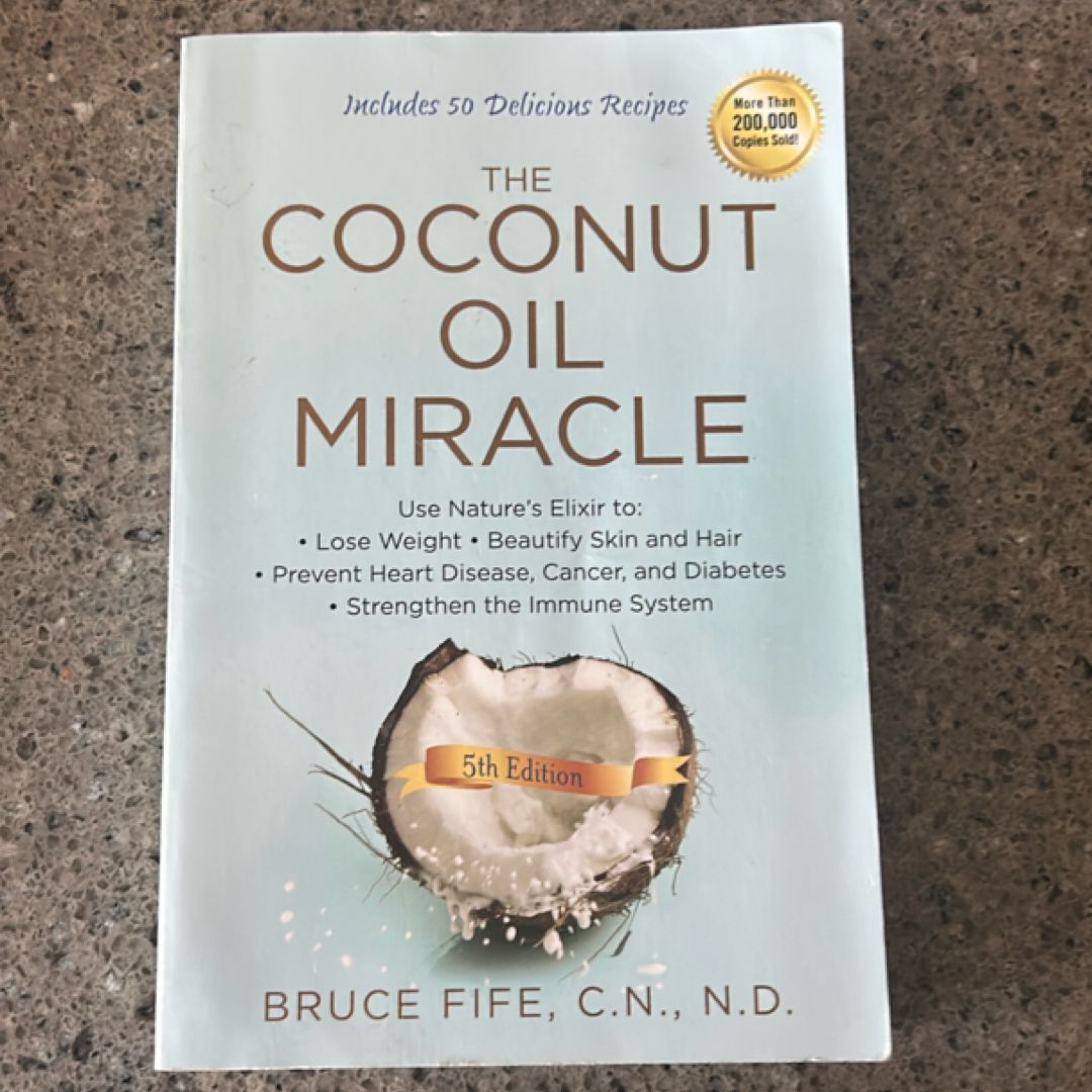 The Coconut Oil Miracle