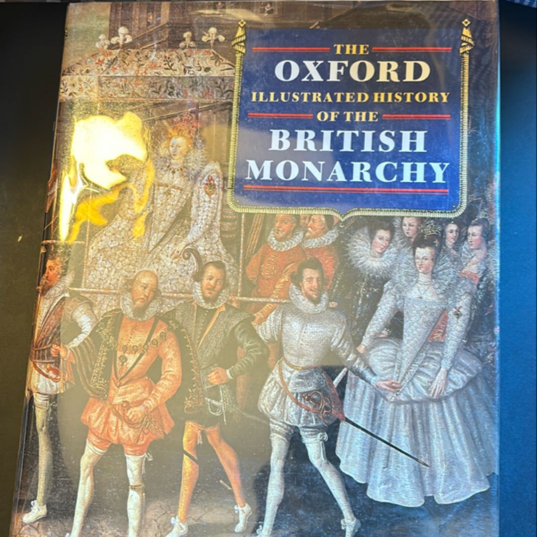 The Oxford Illustrated History of the British Monarchy