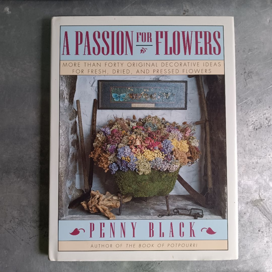 A Passion for Flowers