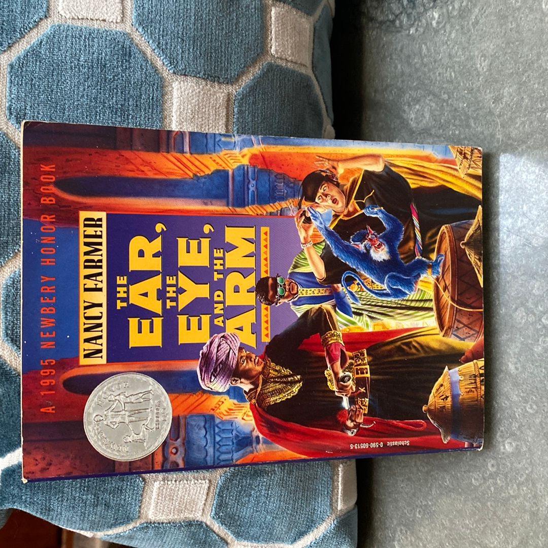 The Ear, the Eye, and the Arm A Novel