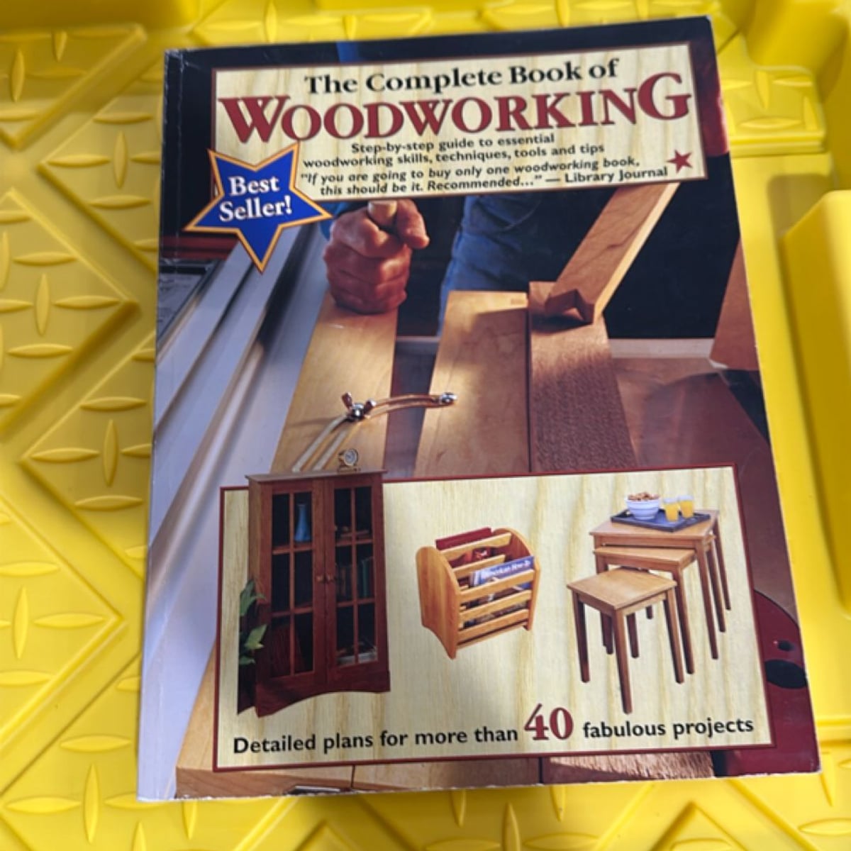The Complete Book of Woodworking by Tom Carpenter, Mark Johanson