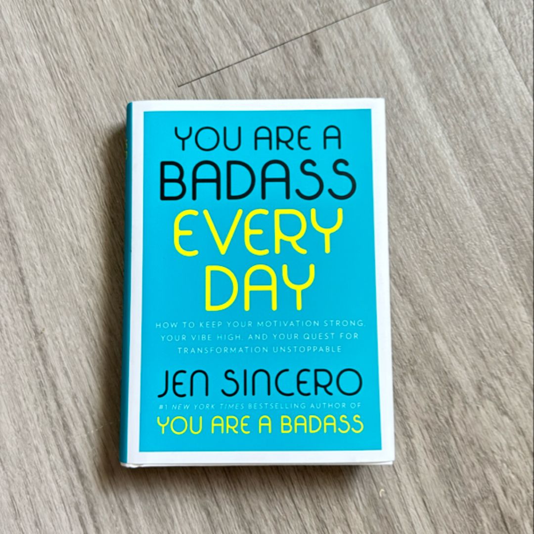 You Are a Badass Every Day