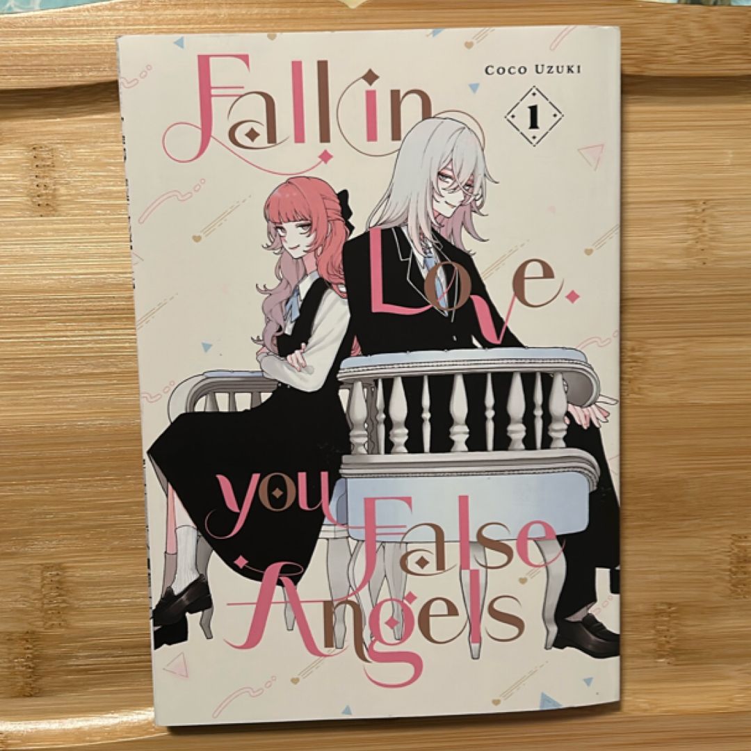 Fall in Love, You False Angels 1