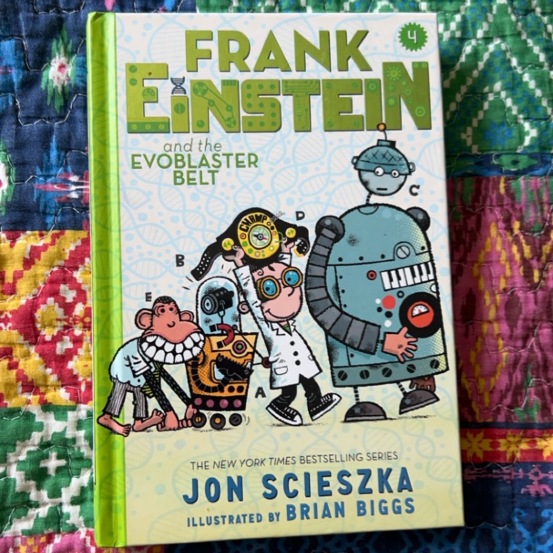 Frank Einstein and the EvoBlaster Belt (Frank Einstein Series #4)