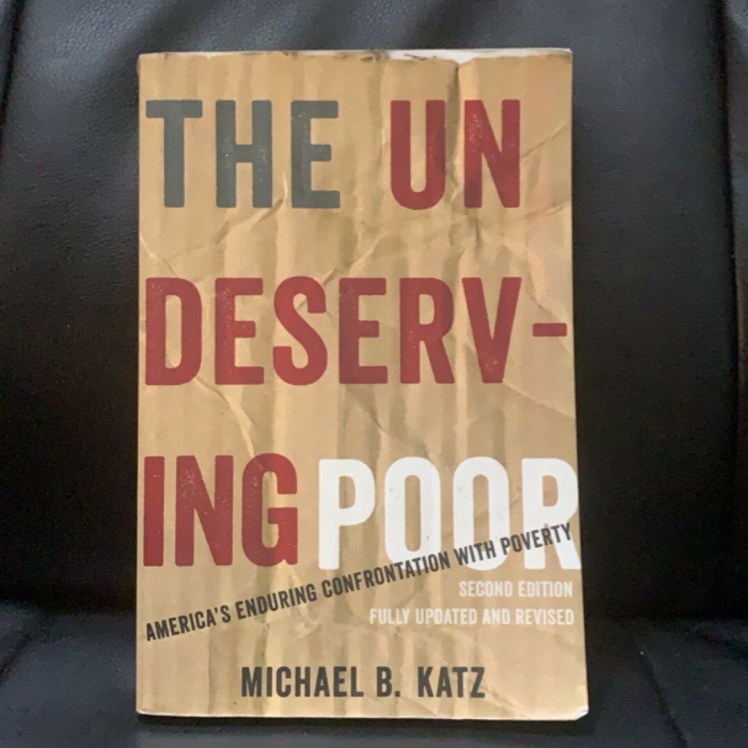 The Undeserving Poor