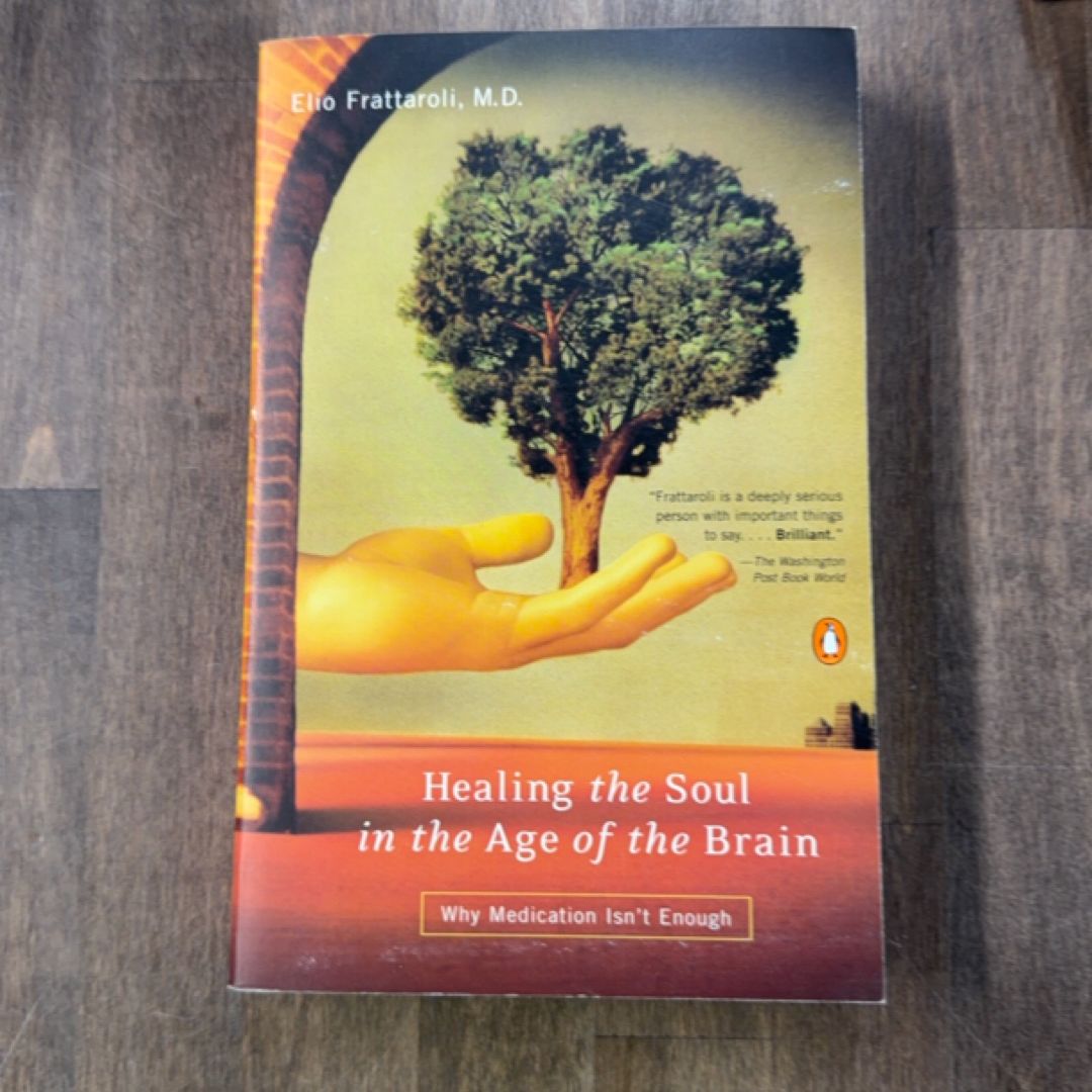 Healing the Soul in the Age of the Brain