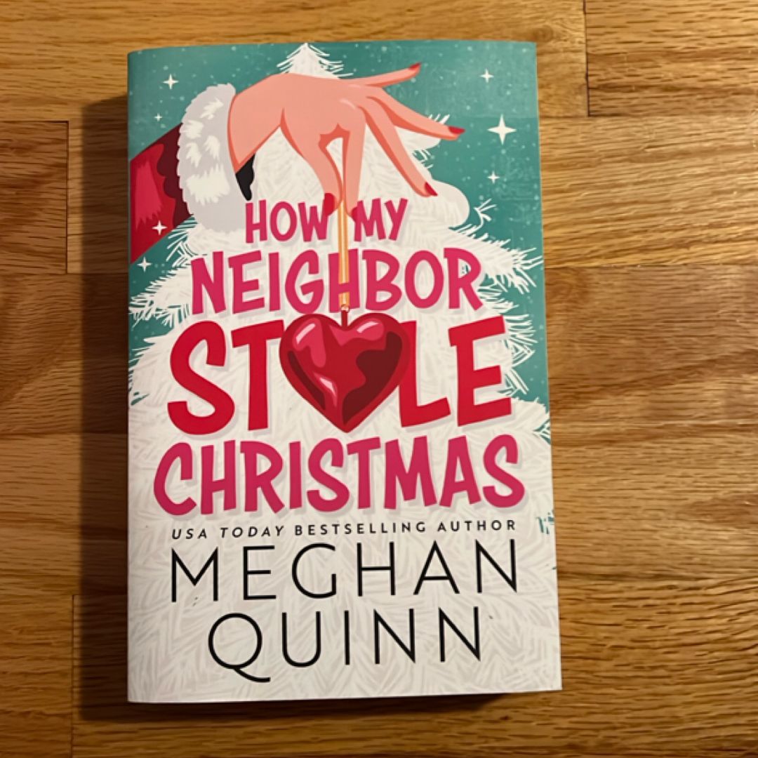 How My Neighbor Stole Christmas