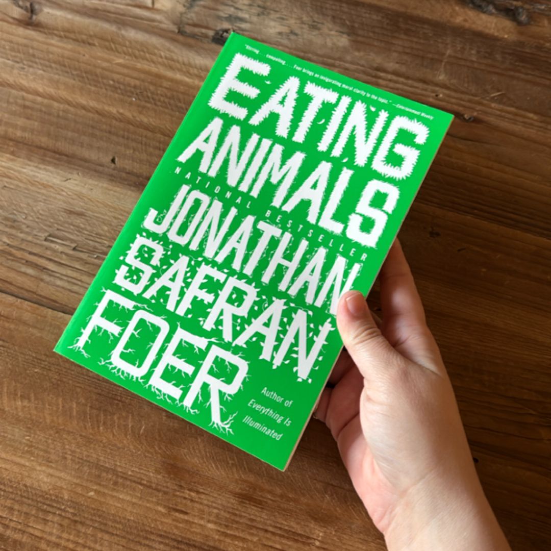 Eating Animals by Jonathan Safran Foer