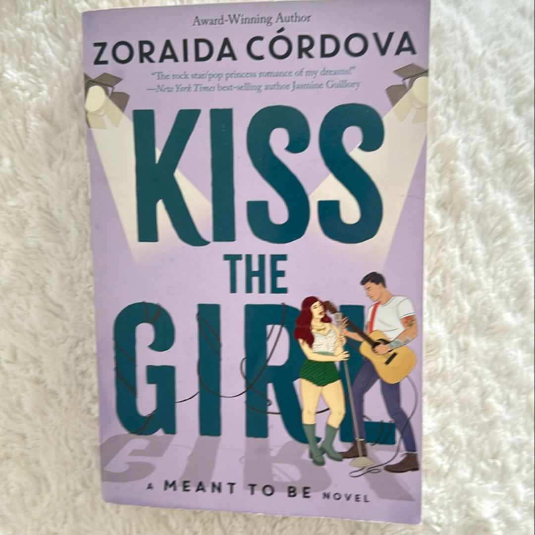 Kiss the Girl (a Meant to Be Novel)