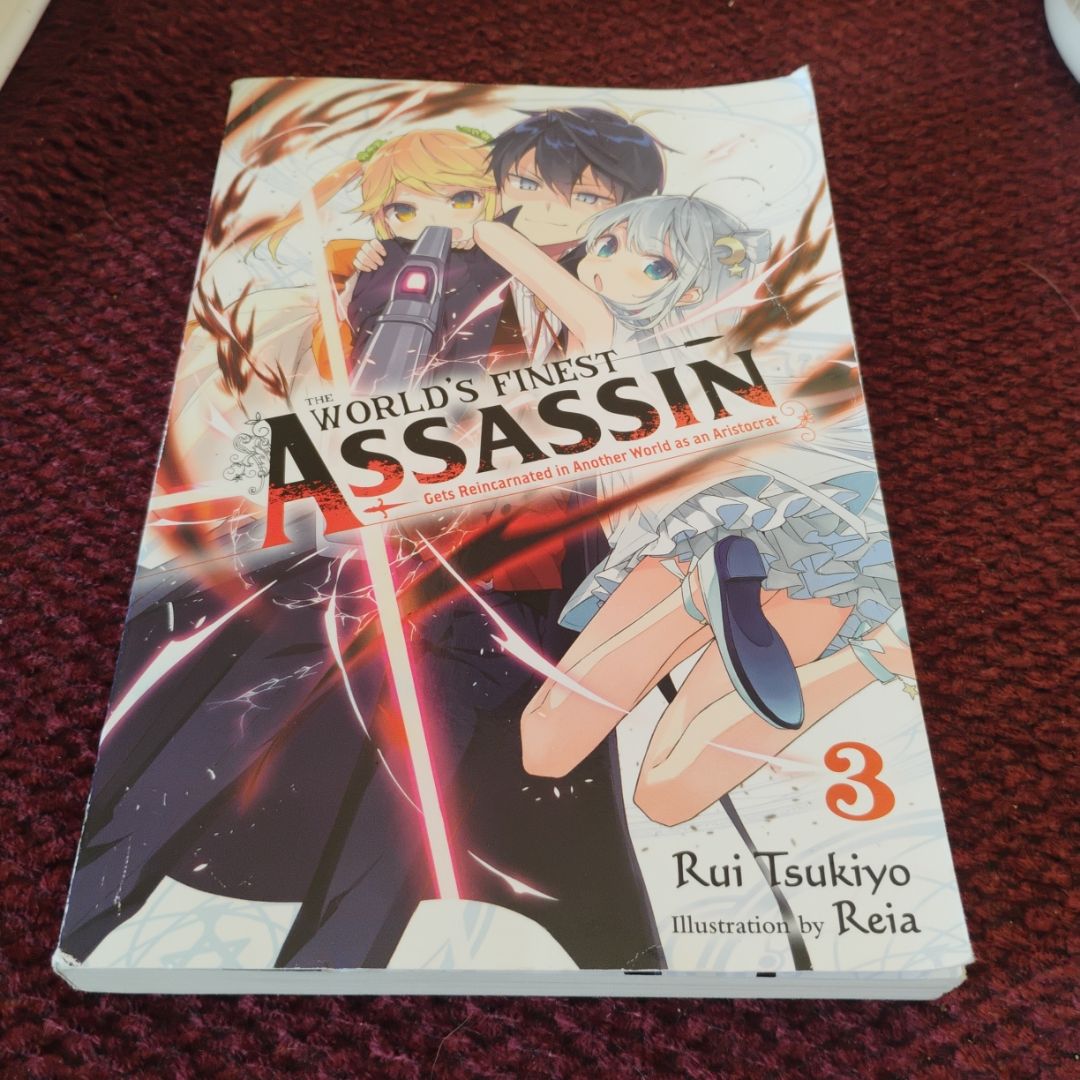 The World's Finest Assassin Gets Reincarnated in Another World As an Aristocrat, Vol. 3 (light Novel)
