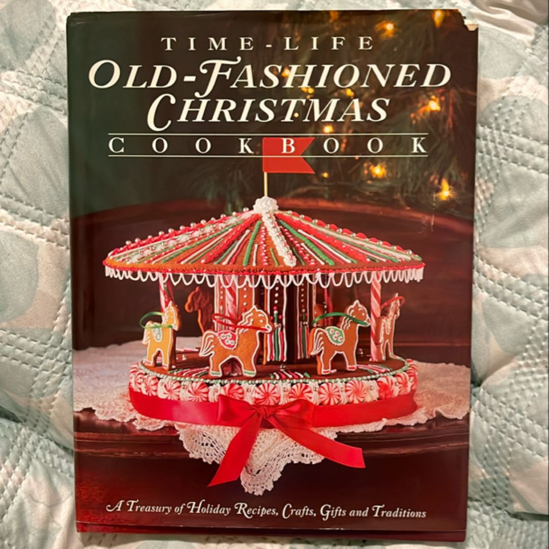 The Old-Fashioned Christmas Cookbook