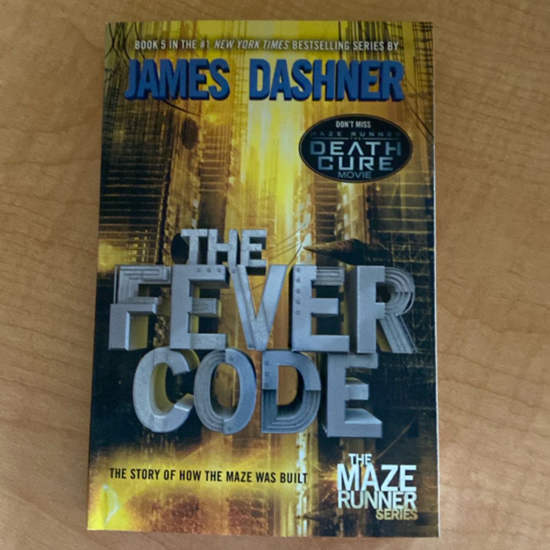 The Fever Code (Maze Runner, Book Five; Prequel)