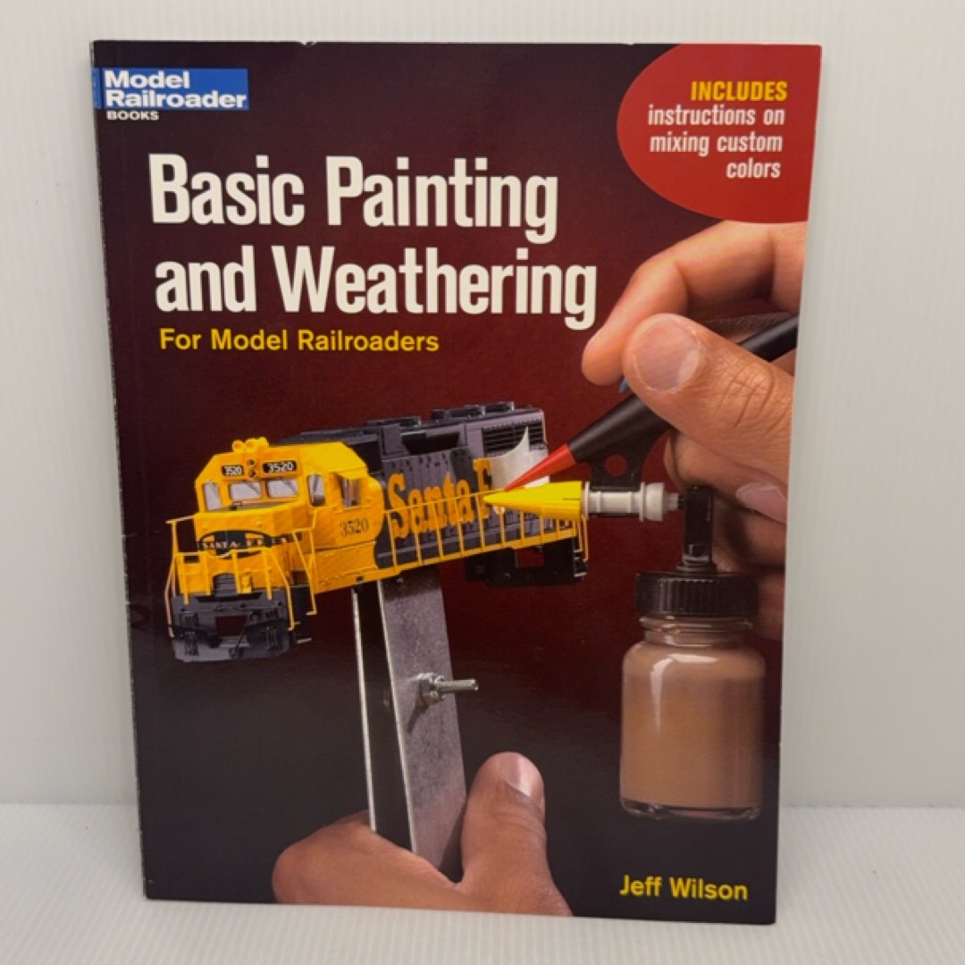Basic Painting and Weathering for Model Railroaders
