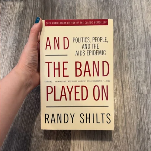 And the Band Played On