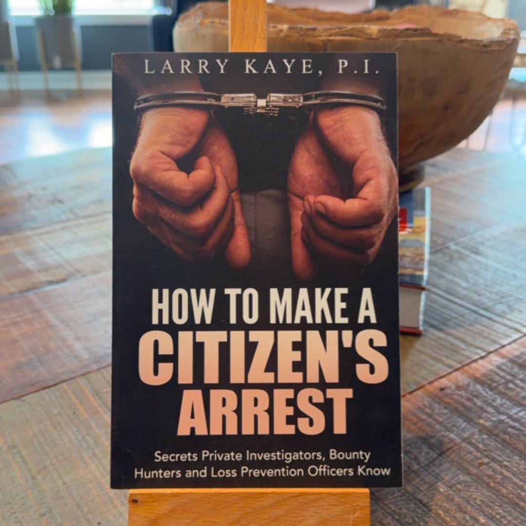 How to Make a Citizen's Arrest