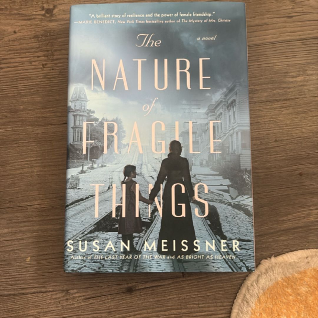 The Nature of Fragile Things