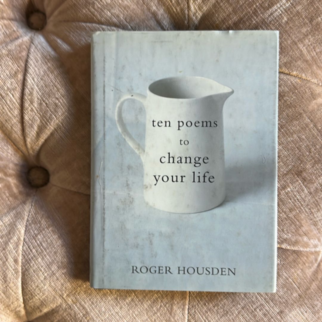 Ten Poems to Change Your Life