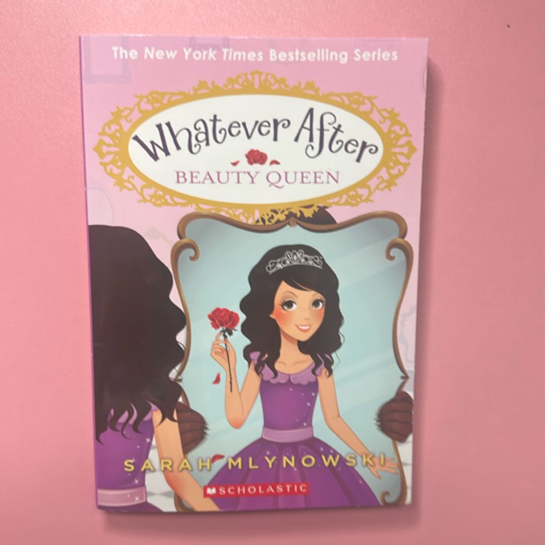Whatever After Beauty Queen #7