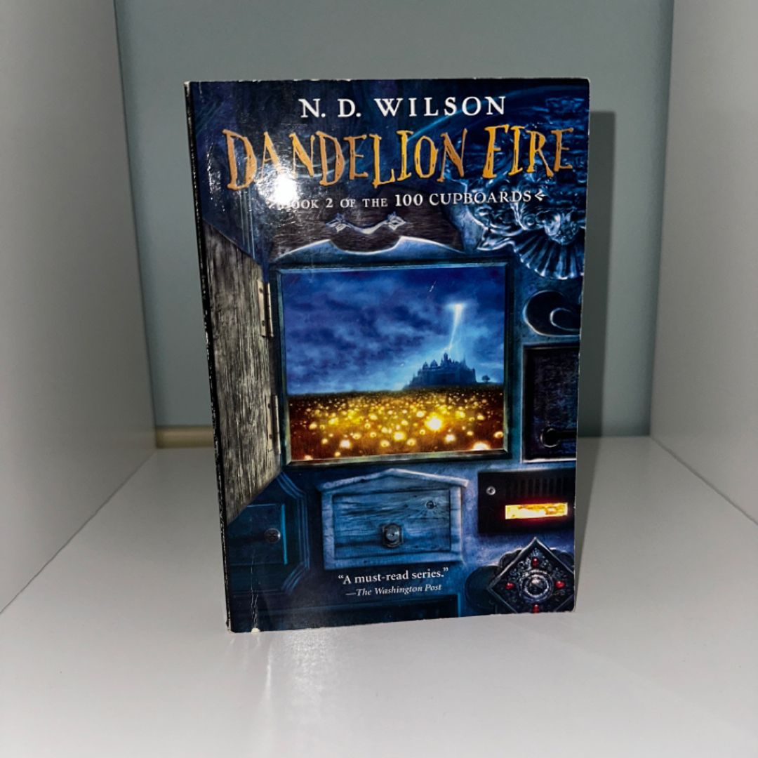 Dandelion Fire (100 Cupboards Book 2)