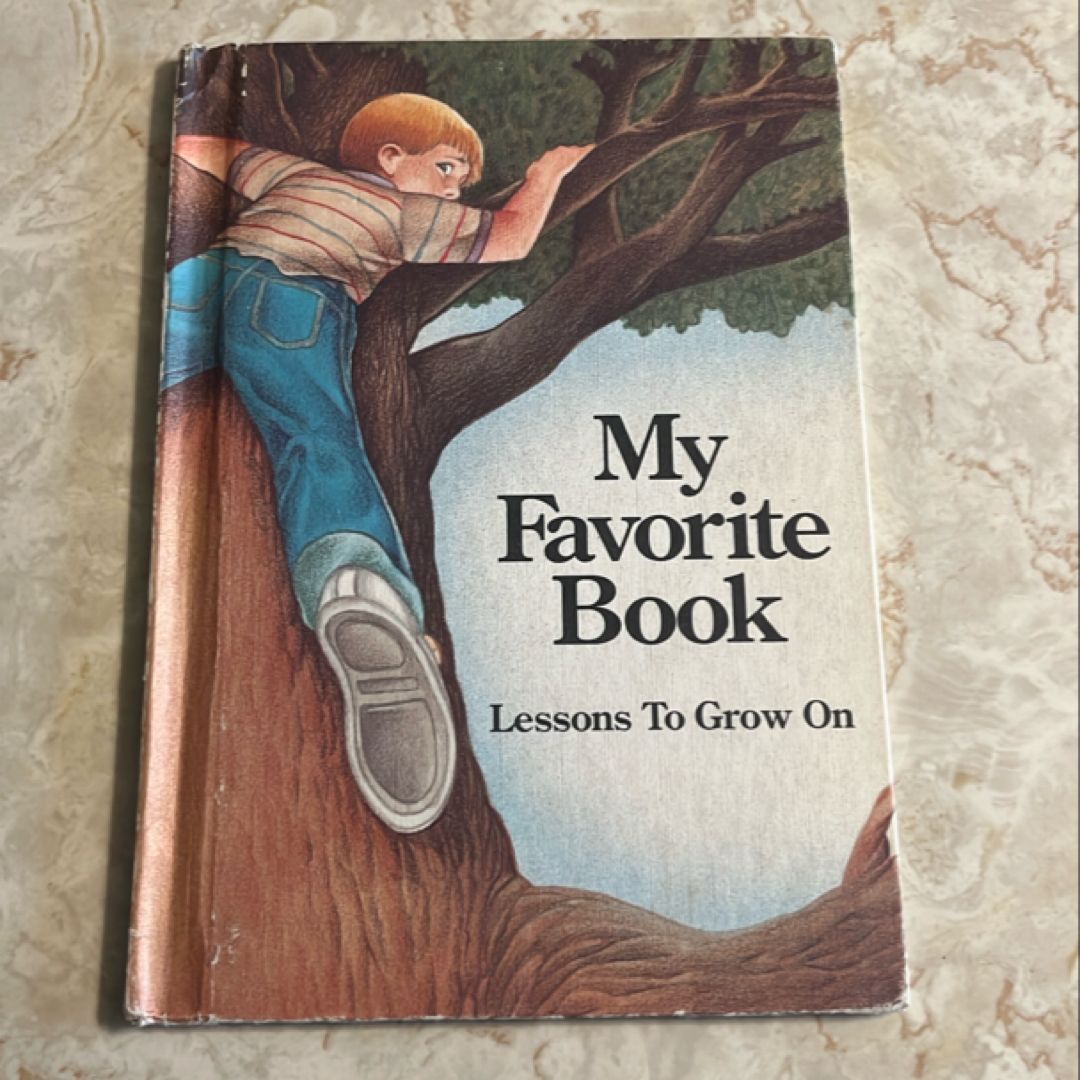 My Favorite Book: Lessons to Grow On