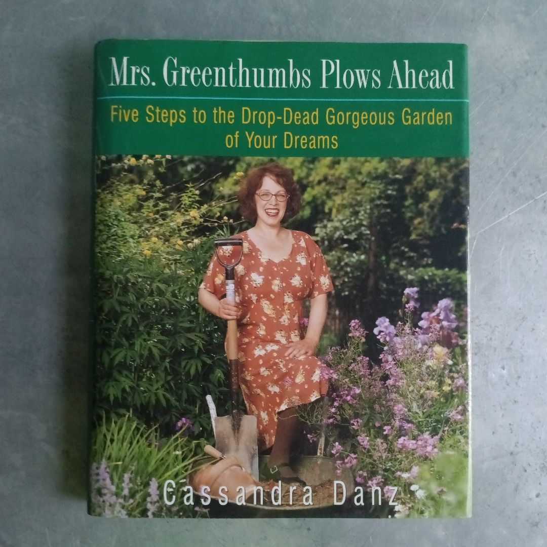 Mrs. Greenthumbs Plows Ahead