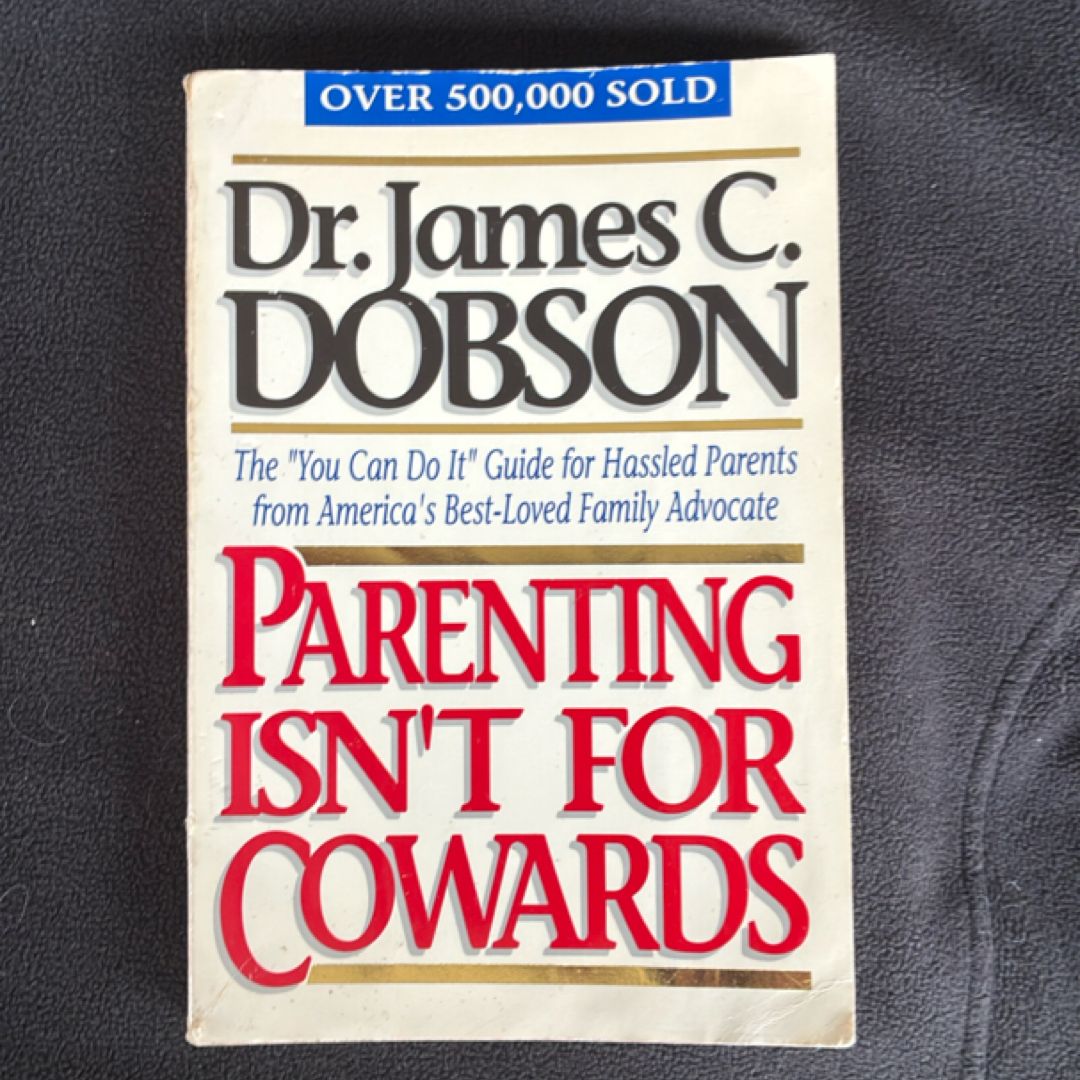 Parenting Isn't for Cowards