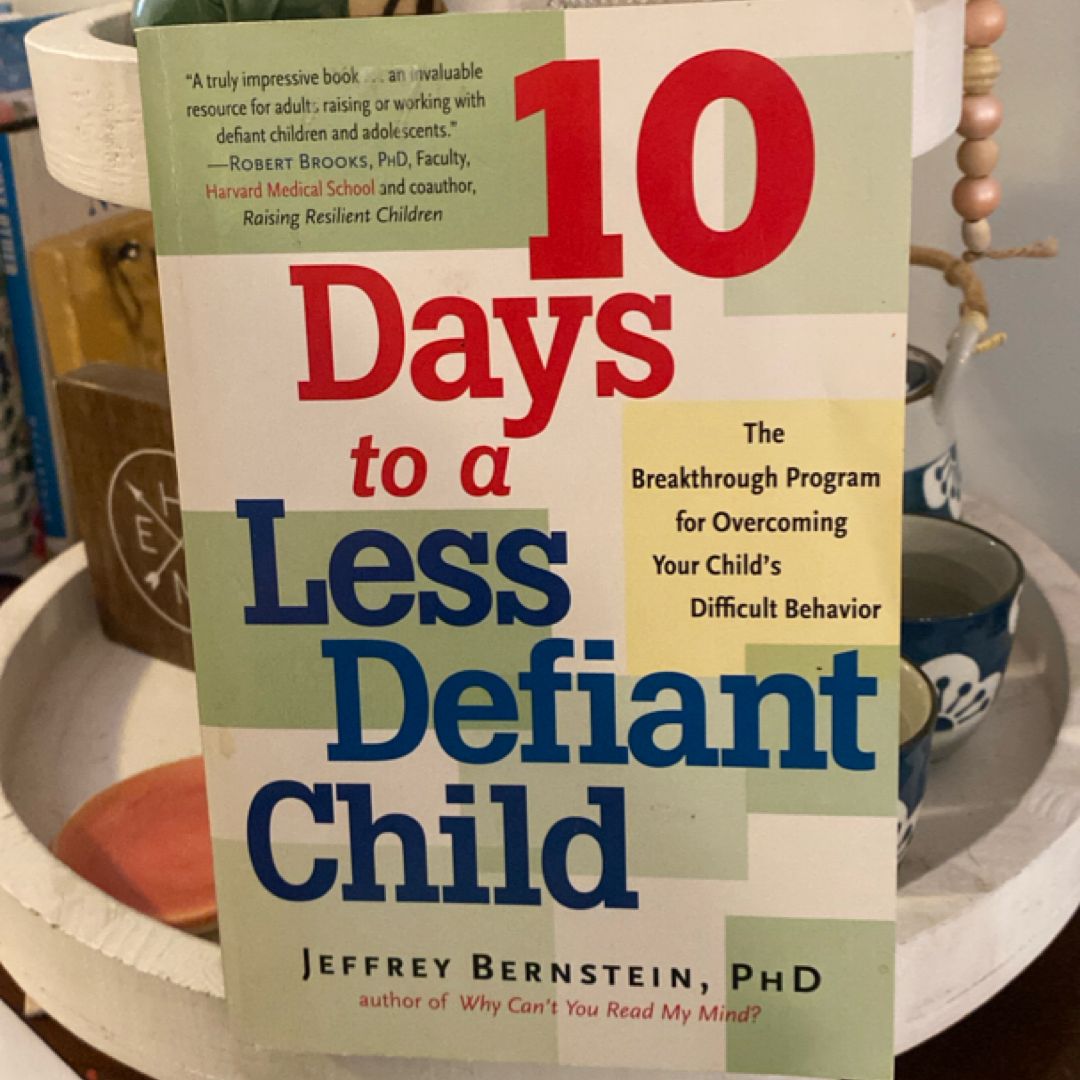 10 Days to a Less Defiant Child