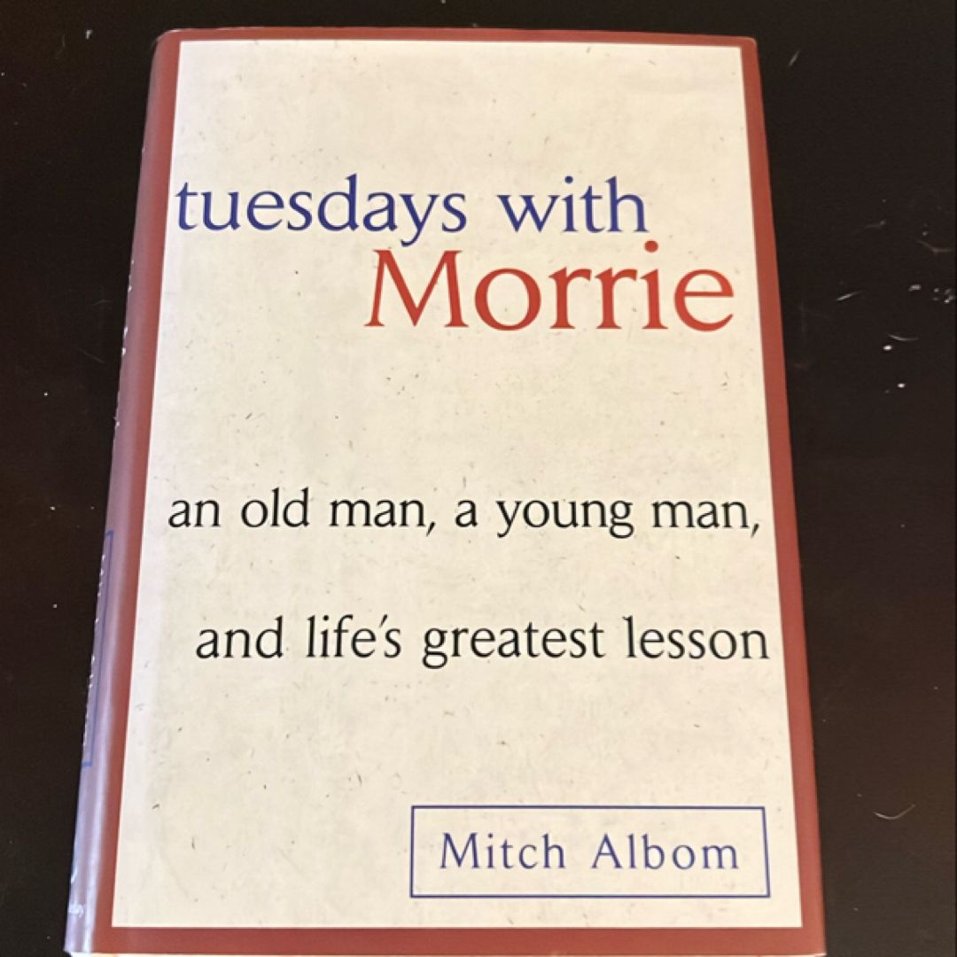 Tuesdays with Morrie