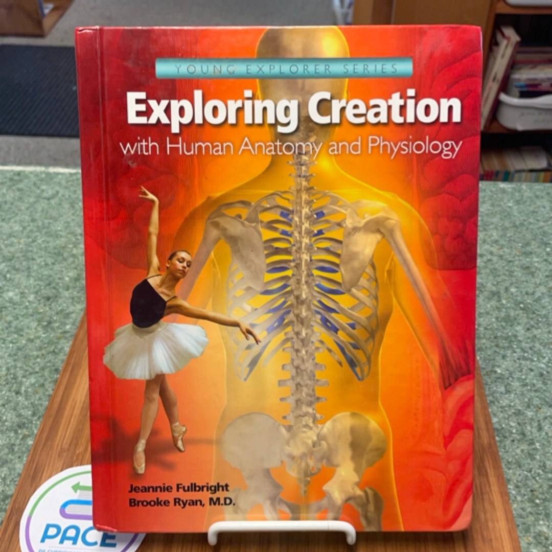 Exploring Creation with Human Anatomy and Physiology