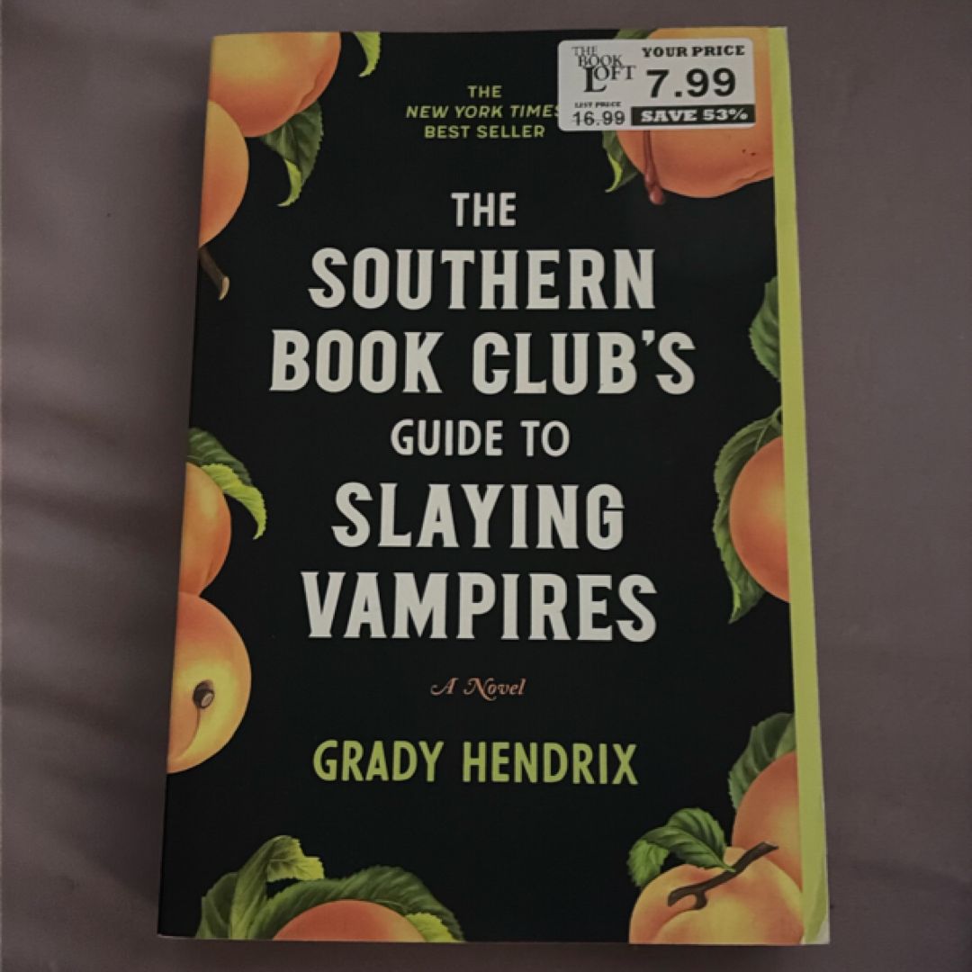 The Southern Book Club's Guide to Slaying Vampires