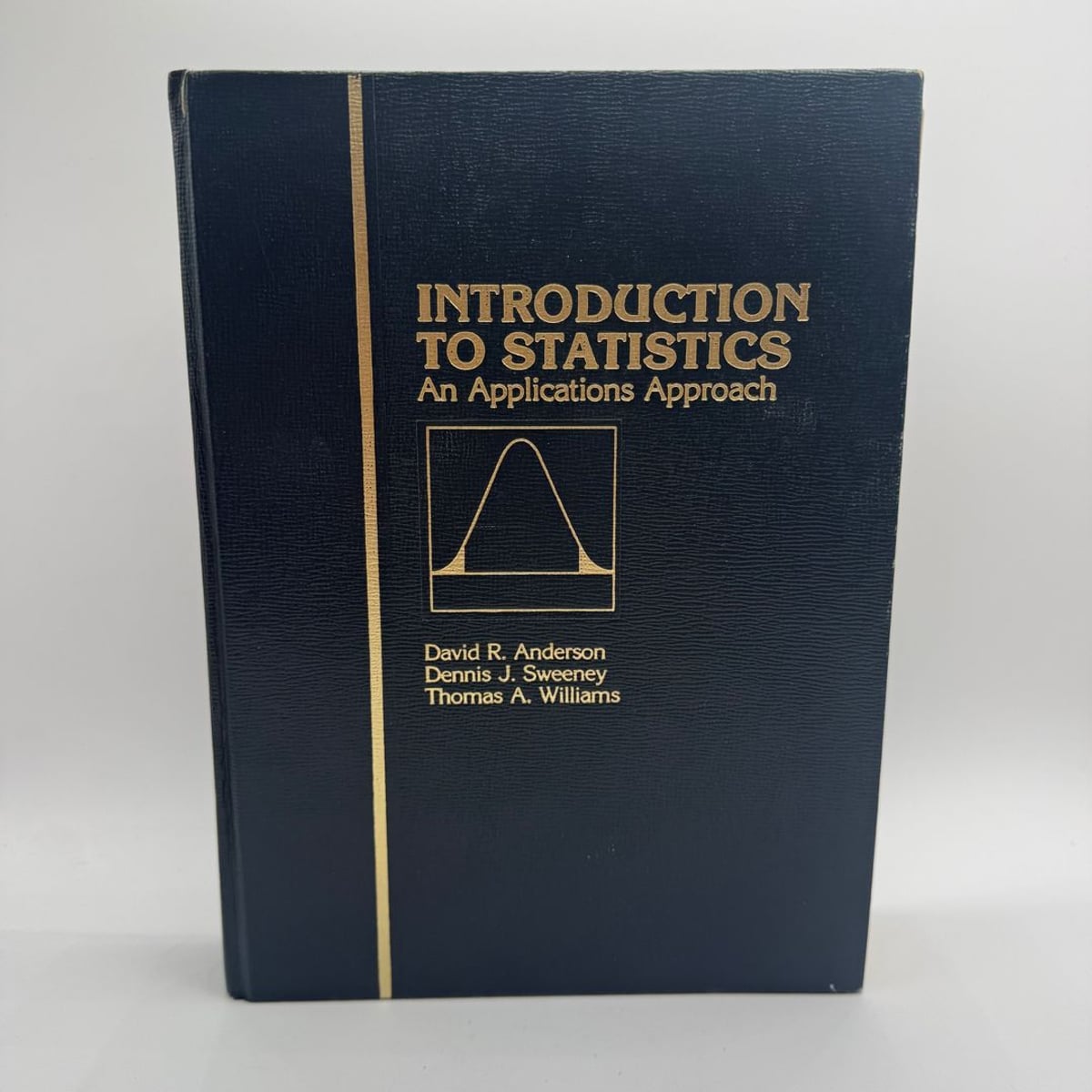 Introduction to Statistics by David R. Anderson, Thomas A. Williams ...