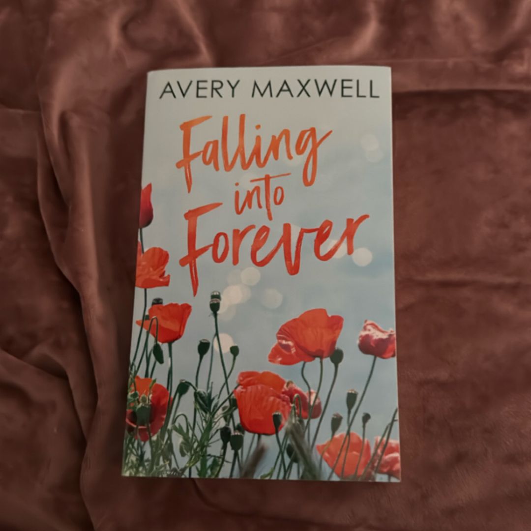 Falling Into Forever by Avery Maxwell