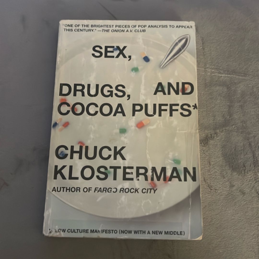 Sex, Drugs, and Cocoa Puffs