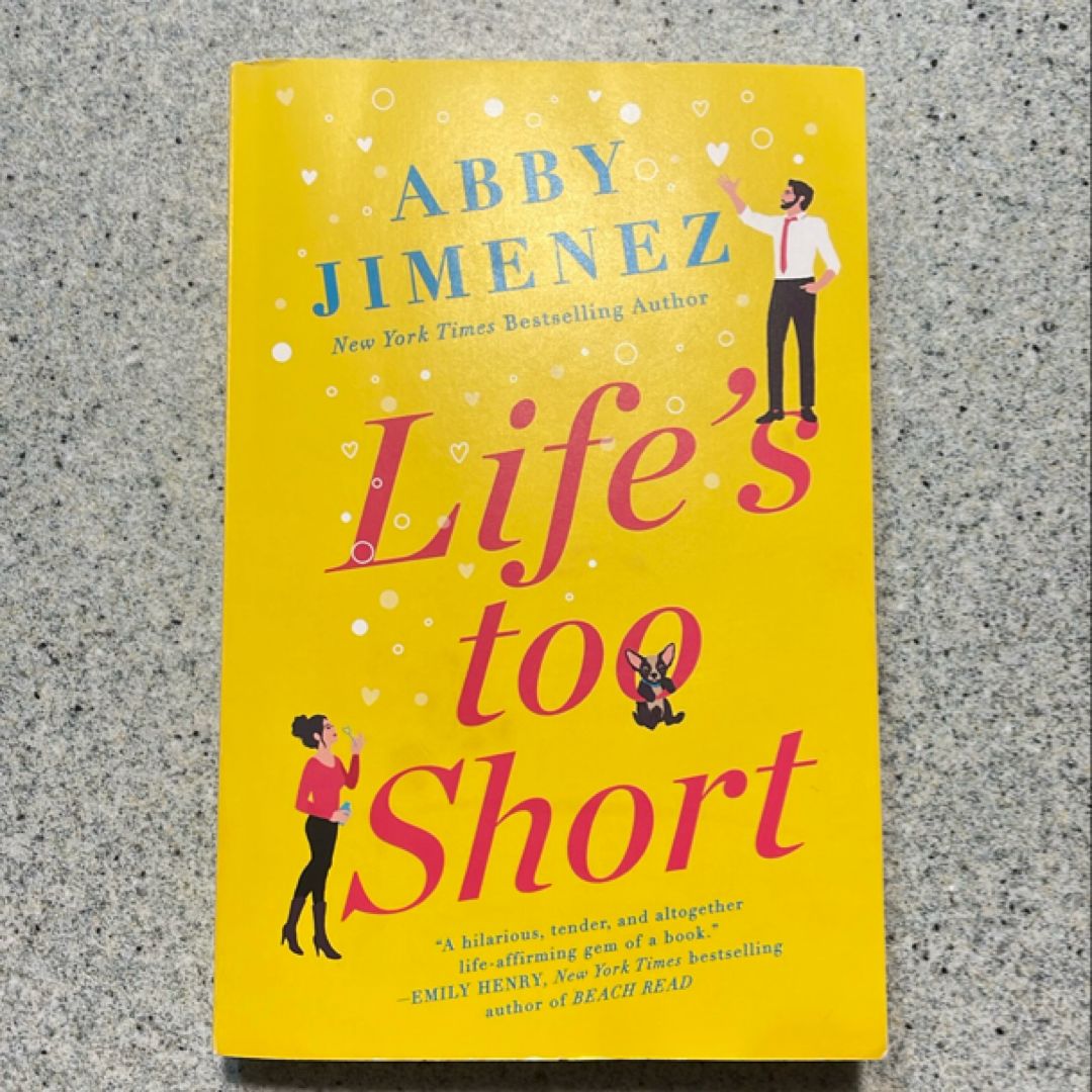 Life's Too Short