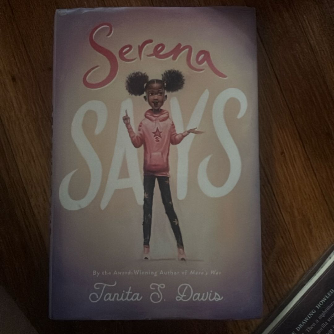 Serena Says