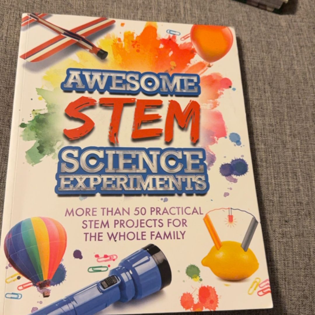 Awesome STEM Science Experiments