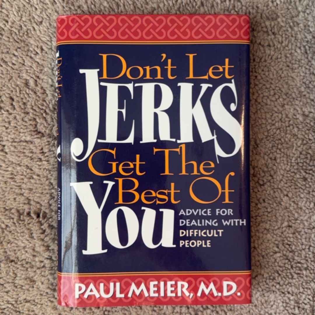 Don't Let Jerks Get the Best of You