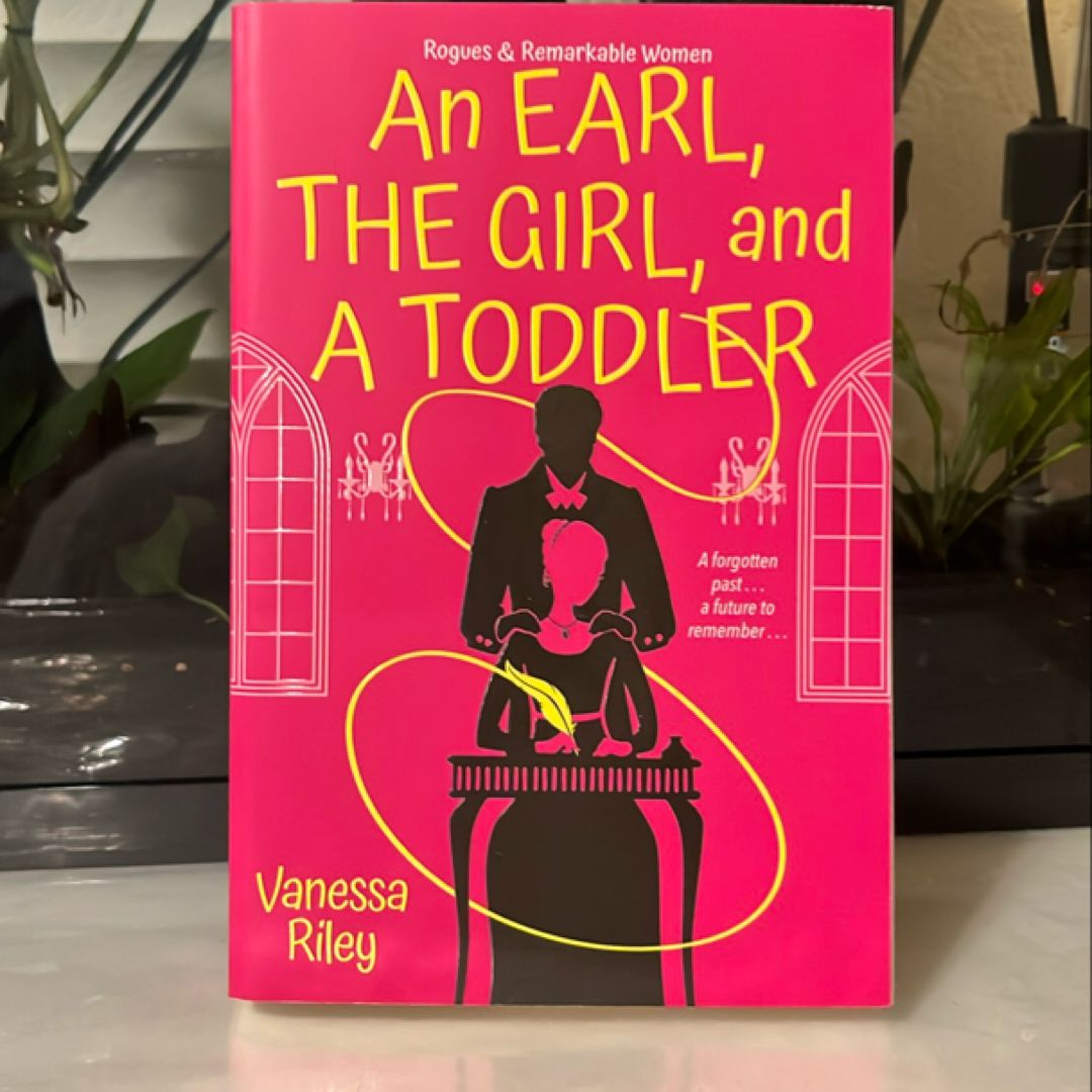 An Earl the Girl and a Toddler