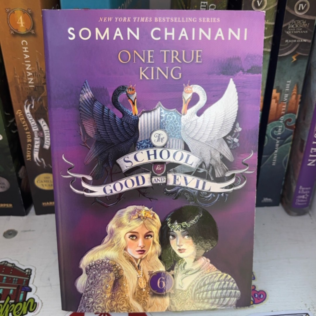 The School for Good and Evil #6: One True King