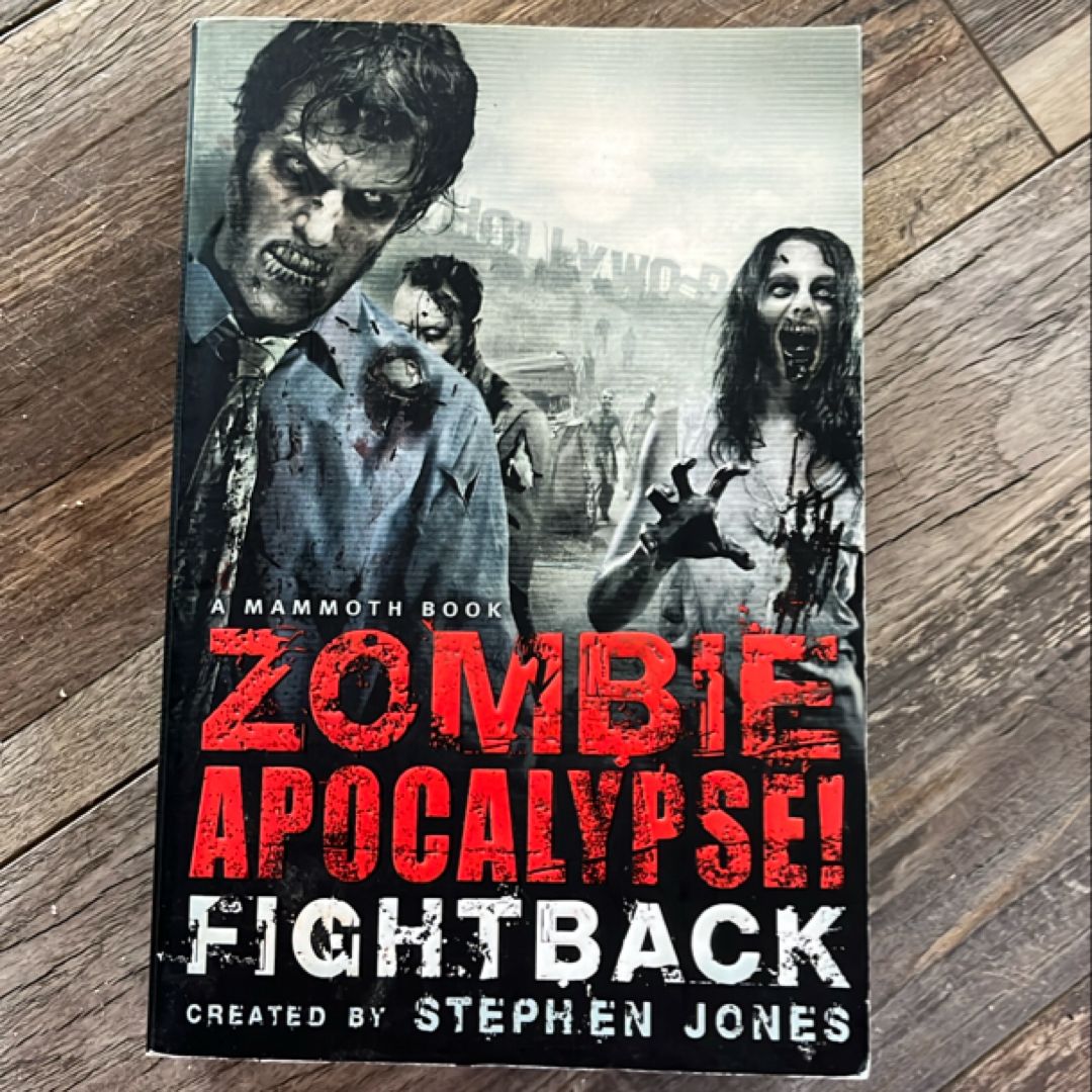 The Mammoth Book of Zombie Apocalypse! Fightback