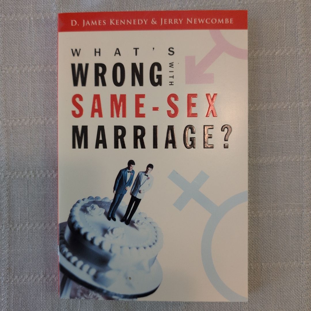 What's Wrong with Same-Sex Marriage?