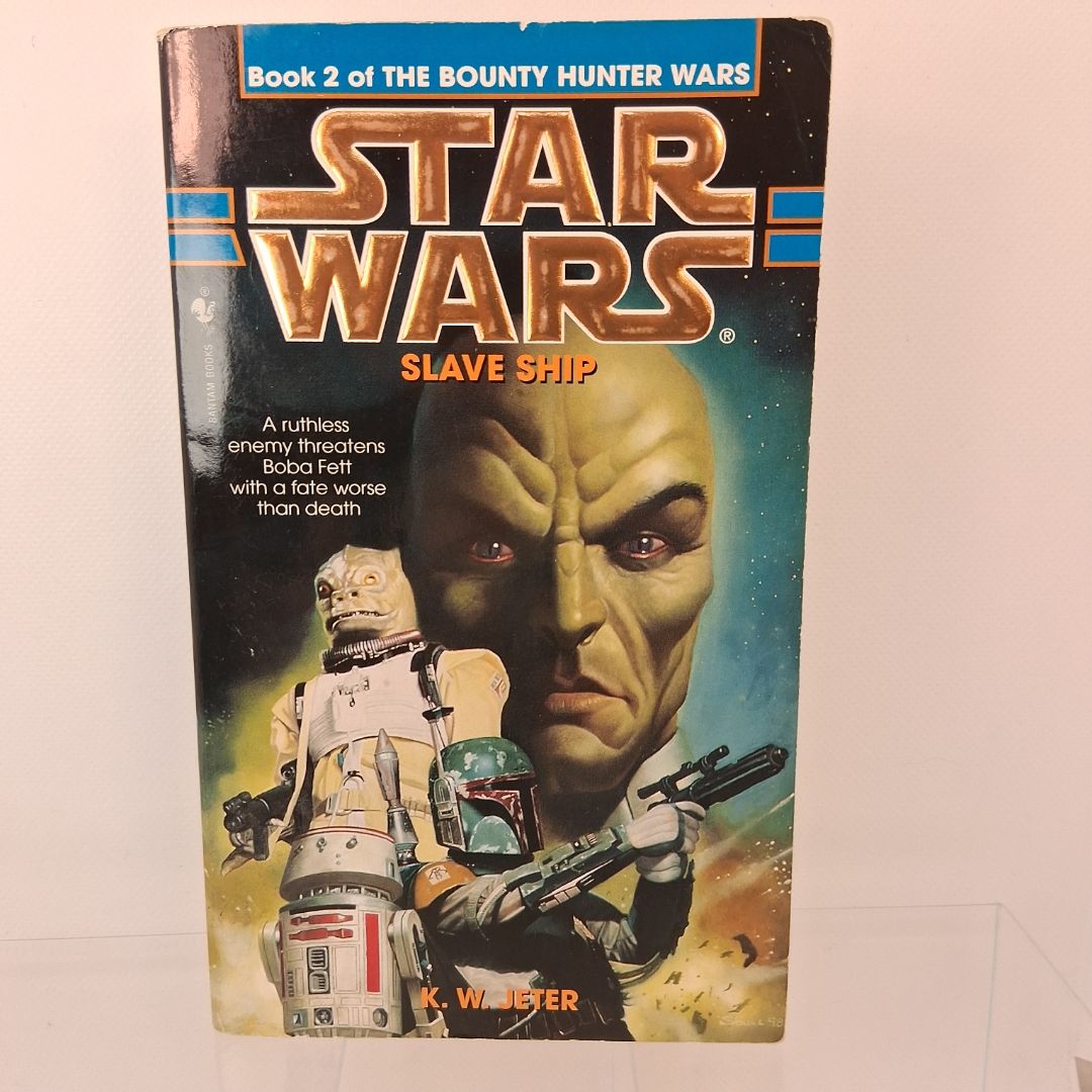 Slave Ship: Star Wars Legends (the Bounty Hunter Wars) by K. W. Jeter