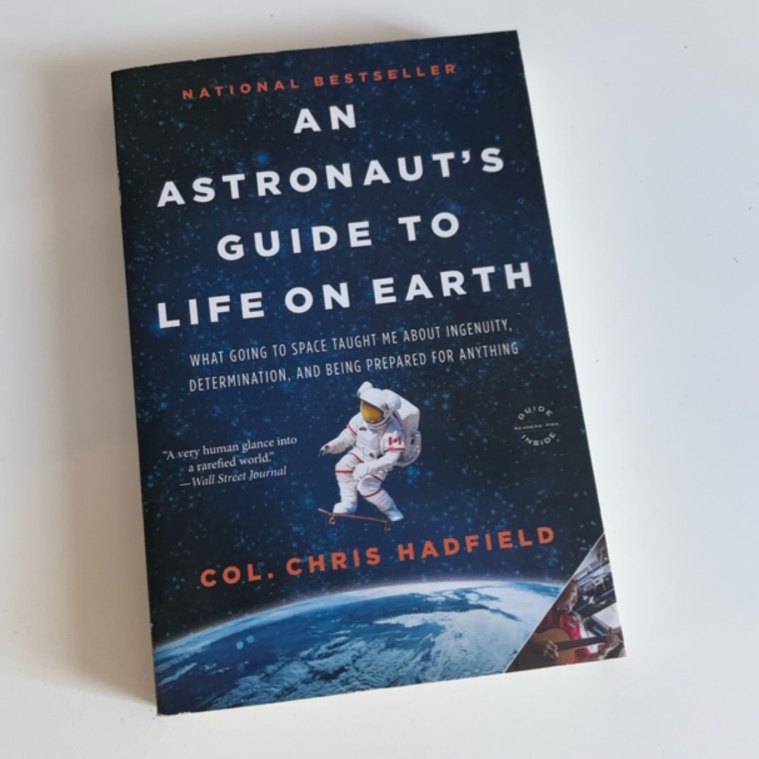 An Astronaut's Guide to Life on Earth
