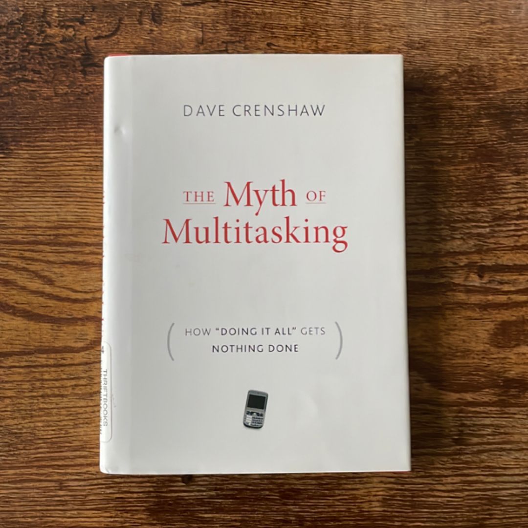 The Myth of Multitasking