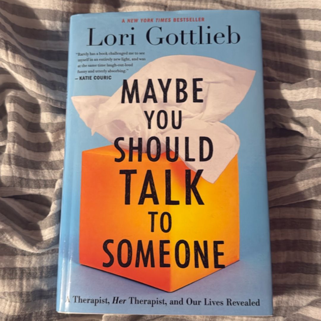 Maybe You Should Talk to Someone