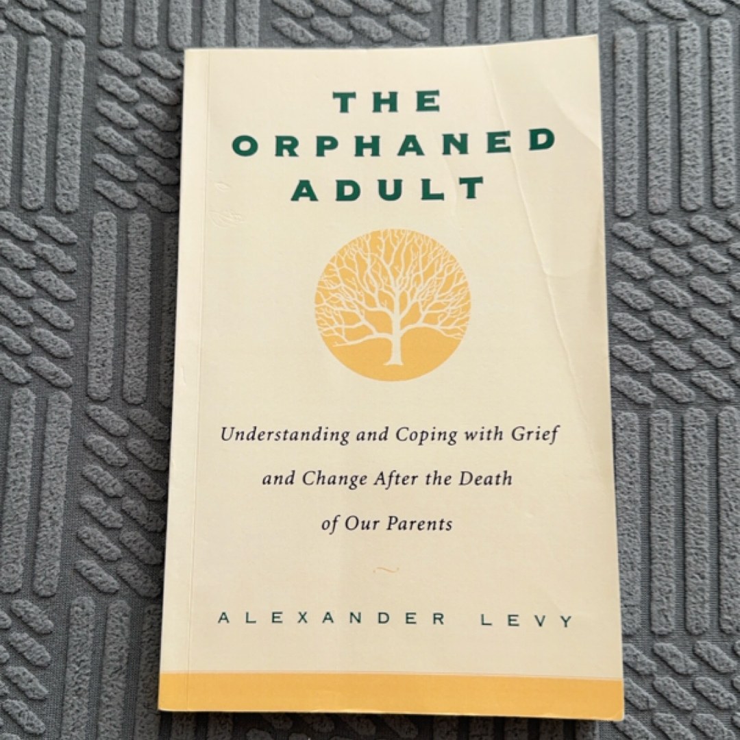The Orphaned Adult